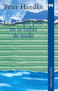AÑO QUE PASE EN LA BAHIA DE NADIE, EL | 9788420654447 | HANDKE., PETER