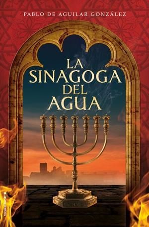 LA SINAGOGA DEL AGUA | 9788417305994 | DE AGUILAR GONZÁLEZ, PABLO