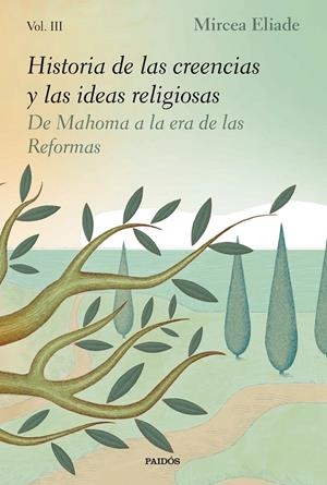 HISTORIA DE LAS CREENCIAS Y LAS IDEAS RELIGIOSAS III | 9788449336126 | ELIADE, MIRCEA