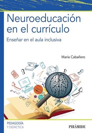 NEUROEDUCACIÓN EN EL CURRÍCULO | 9788436841572 | CABALLERO, MARÍA