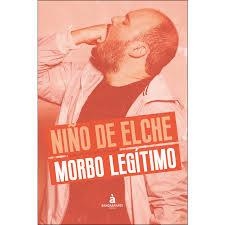 MORBO LEGÍTIMO | 9788412050714 | , NIÑO DE ELCHE
