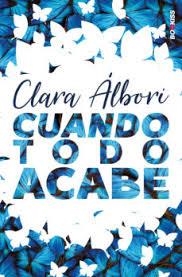 CUANDO TODO ACABE | 9788417361624 | ÁLBORI, CLARA