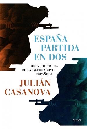 ESPAÑA PARTIDA EN DOS | 9788498926958 | CASANOVA, JULIÁN