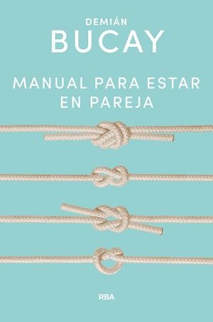 MANUAL PARA ESTAR EN PAREJA | 9788491874645 | BUCAY DEMIÁN