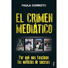EL CRIMEN MEDIÁTICO | 9788416842469 | CORROTO, PAULA