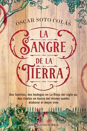 LA SANGRE DE LA TIERRA | 9788491646815 | SOTO COLÁS, ÓSCAR