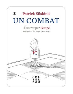 UN COMBAT | 9788416743971 | SÜSKIND, PATRICK