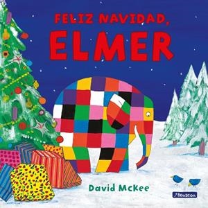 ¡FELIZ NAVIDAD, ELMER! (COLECCIÓN ELMER) | 9788448853341 | MCKEE, DAVID