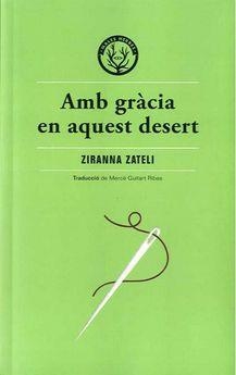 AMB GRÀCIA EN AQUEST DESERT | 9788412070514 | ZATELI, ZYRANNA
