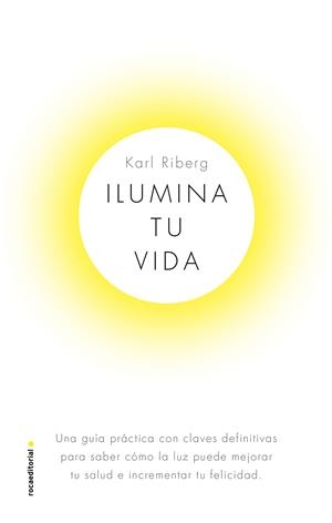 ILUMINA TU VIDA | 9788417541330 | RYBERG, KARL