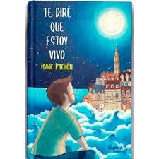 TE DIRÉ QUE ESTOY VIVO | 9788412058215 | PACHÓN ZAMORA, ISAAC