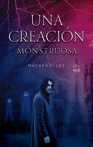 UNA CREACIÓN MONSTRUOSA | 9788492918737 | LEE, MACKENZIE