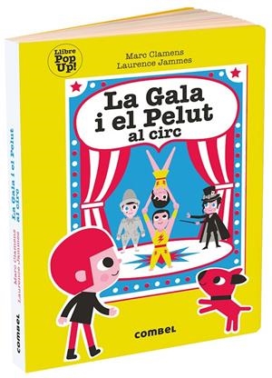 LA GALA I EL PELUT AL CIRC | 9788491014997 | CLAMENS, MARC/JAMMES, LAURENCE