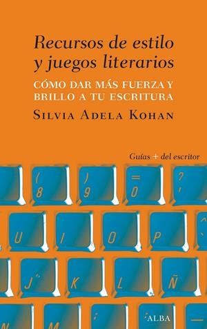 RECURSOS DE ESTILO Y JUEGOS LITERARIOS | 9788490654460 | KOHAN, SILVIA ADELA