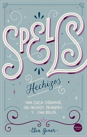SPELLS (HECHIZOS) | 9788417451776 | GINER, ELIA
