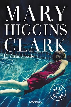 EL ÚLTIMO BAILE | 9788466349956 | HIGGINS CLARK, MARY