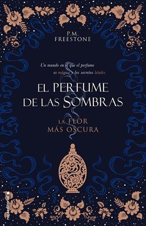LA FLOR MÁS OSCURA. EL PERFUME DE LAS SOMBRAS VOL. I | 9788417805258 | FREESTONE, P.M.