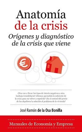 ANATOMÍA DE LA CRISIS | 9788418089169 | OSA BONILLA, JOSÉ RAMÓN DE LA