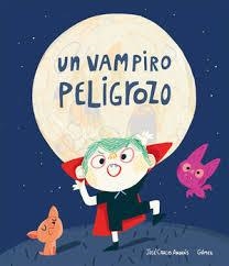 UN VAMPIRO PELIGROZO | 9788417673840 | ANDRÉS, JOSÉ? CARLOS