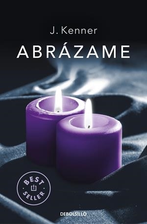 ABRÁZAME (TRILOGÍA STARK 7) | 9788466350310 | KENNER, J.