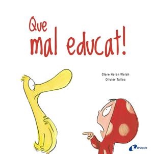 QUE MAL EDUCAT! | 9788499063188 | WELSH, CLARE HELEN