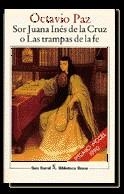 SOR JUANA INES DE LA CRUZ O LAS TRAMPAS DE LA FE | 9788432204029 | PAZ, OCTAVIO