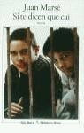 SI TE DICEN QUE CAI | 9788432206092 | Mars‚ Carb¢, Juan