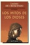 MITOS DE LOS DIOSES,LOS | 9788432247170 | CRESCENZO,LUCIANO DE