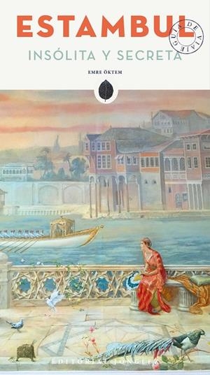 ESTAMBUL INSÓLITA Y SECRETA | 9782361951054 | ÖKTEM  EMRE