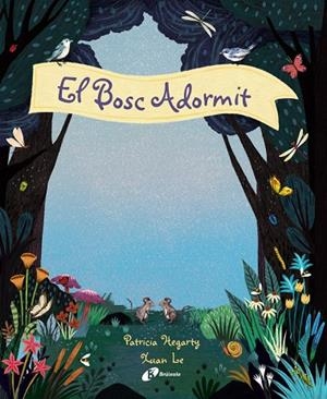 EL BOSC ADORMIT | 9788499063096 | HEGARTY, PATRICIA