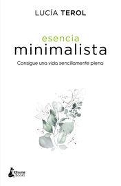 ESENCIA MINIMALISTA | 9788416788392 | TEROL, LUCÍA
