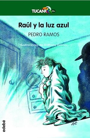 RAÚL Y LA LUZ AZUL | 9788468347011 | RAMOS GARCÍA, PEDRO