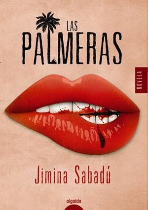 LAS PALMERAS | 9788491892915 | SABADÚ, JIMINA