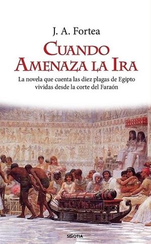 CUANDO AMENAZA LA IRA | 9788416921836 | FORTEA, JOSÉ ANTONIO