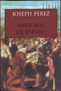 HISTORIA DE ESPAÑA | 9788484320913 | PEREZ,JOSEPH