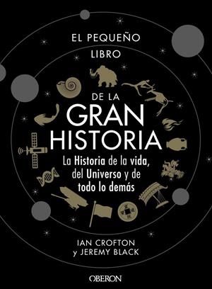 EL PEQUEÑO LIBRO DE LA GRAN HISTORIA | 9788441542549 | CROFTON, IAN/BLACK, JEREMY