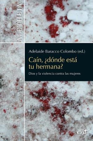 CAÍN, ¿DÓNDE ESTÁ TU HERMANA? | 9788490733660 | BARACCO COLOMBO, ADELAIDE