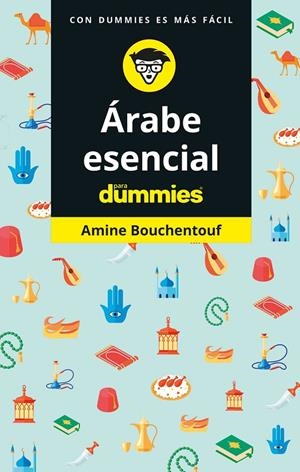 ÁRABE ESENCIAL PARA DUMMIES | 9788432905995 | BOUCHENTOUF, AMINE