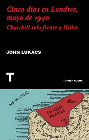 CINCO DÍAS EN LONDRES, MAYO DE 1940 | 9788417866624 | LUKACS, JOHN