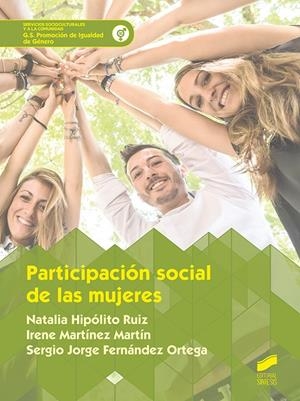 PARTICIPACIÓN SOCIAL DE LAS MUJERES | 9788491713647 | HIPÓLITO RUIZ, NATALIA/MARTÍNEZ MARTÍN, IRENE/FERNÁNDEZ ORTEGA, SERGIO JORGE