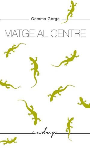 VIATGE AL CENTRE | 9788412161052 | GORGA LÓPEZ, GEMMA