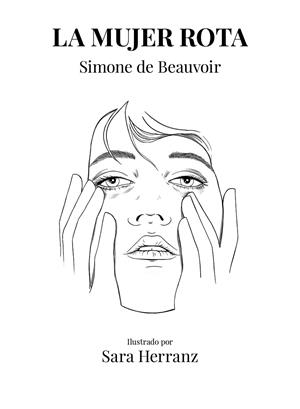 LA MUJER ROTA | 9788417858995 | HERRANZ, SARA/DE BEAUVOIR, SIMONE