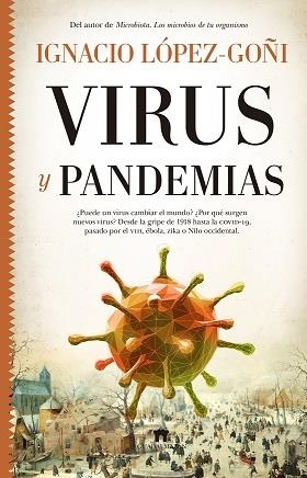 VIRUS Y PANDEMIAS | 9788417547240 | LÓPEZ GOÑI, IGNACIO