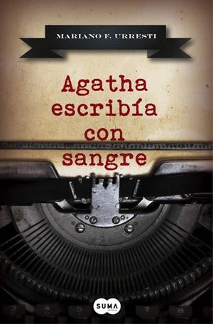 AGATHA ESCRIBÍA CON SANGRE | 9788483658345 | F. URRESTI, MARIANO