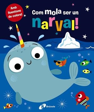 COM MOLA SER UN NARVAL! | 9788499062648 | A.A.V.V.