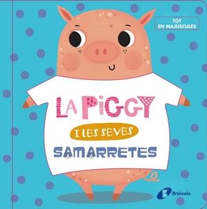 LA PIGGY I LES SEVES SAMARRETES | 9788499062631 | AA.VV