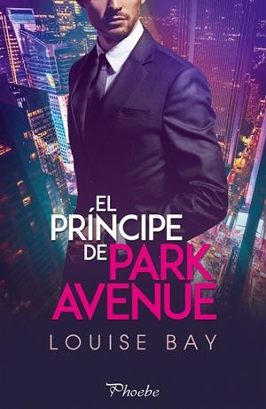 PRINCIPE DE PARK AVENUE,EL | 9788418491030 | BAY LOUISE