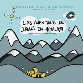 AVENTURAS DE IÑAKI EN HIMALAYA, LAS | 9788409235414 | SAGASETA DE ILURDOZ, E/ AZPILICUETA, A.