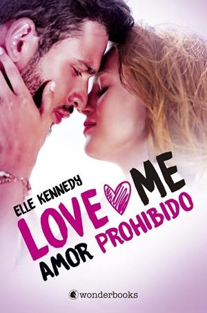 AMOR PROHIBIDO (LOVE ME 1) | 9788418509001 | KENNEDY, ELLE