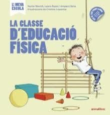 LA CLASSE D'EDUCACIÓ FÍSICA | 9788417599362 | BLANCH GISBERT, XAVIER / ESPOT PUIG, LAURA / SENA SERRANO, AMPARO